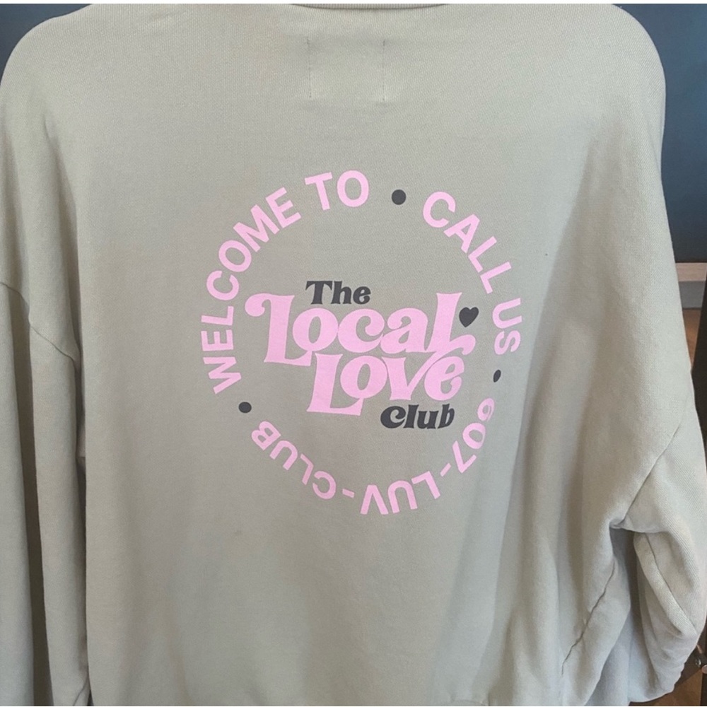 The Local Love Club Sweatshirt
